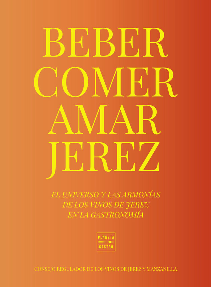 Comer, beber, amar Jerez