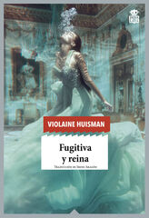 Fugitiva y reina Fugitiva y reina