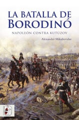 La batalla de Borodinó La batalla de Borodinó
