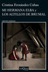 Mi hermana Elba y Los altillos de Brumal Mi hermana Elba y Los altillos de Brumal