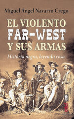 El violento Far-West y sus armas El violento Far-West y sus armas
