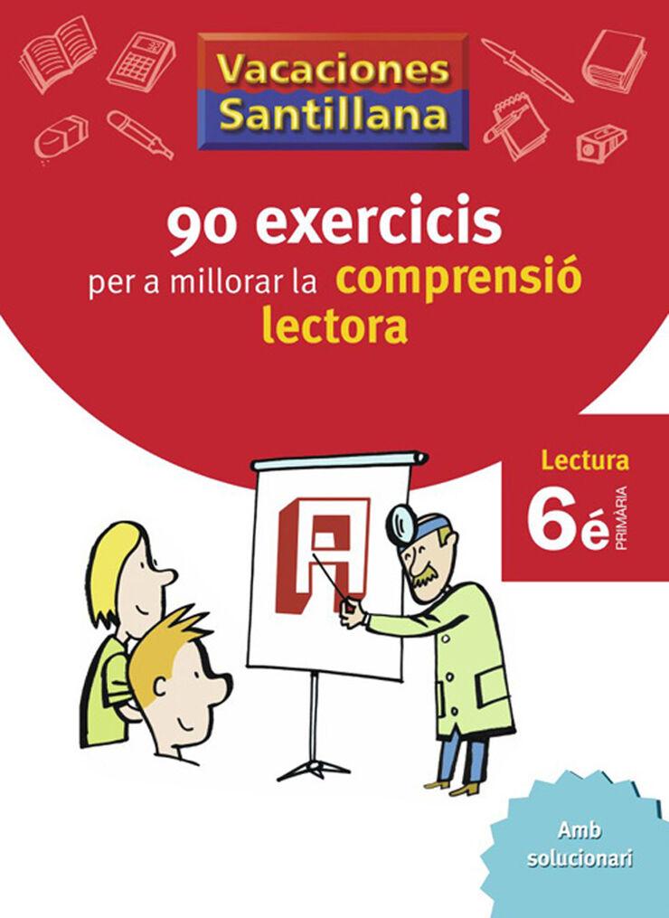 90 exercicis per a millorar la comprensió lectora 6è Primària