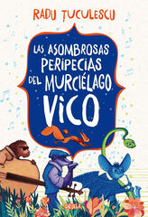 Las asombrosas peripecias del murciélago Vico Las asombrosas peripecias del murciélago Vico