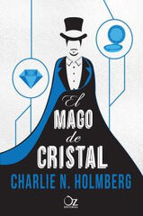 Mago de cristal, El Mago de cristal, El