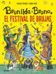 Brunilda y Bruno. Festival de brujas Brunilda y Bruno. Festival de brujas