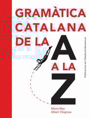 Gramàtica catalana de la A a la Z Gramàtica catalana de la A a la Z