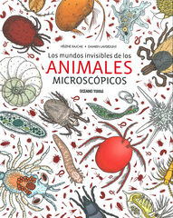 Los mundos invisibles de los animales microsc&oacute;picos