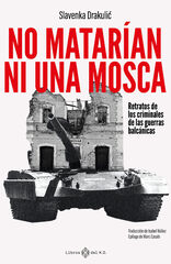 No matarían ni una mosca No matarían ni una mosca
