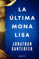 La última Mona Lisa La última Mona Lisa