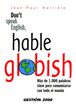 Don't speak English, hable globish: más