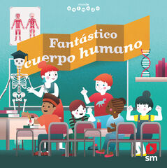 Fantástico cuerpo humano Fantástico cuerpo humano