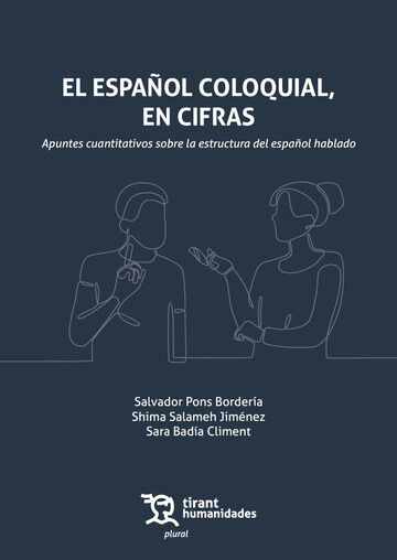 El Espa&ntilde;ol coloquial, en cifras. Apuntes cuantitativos sobre la estructura del espa&ntilde;ol hablado