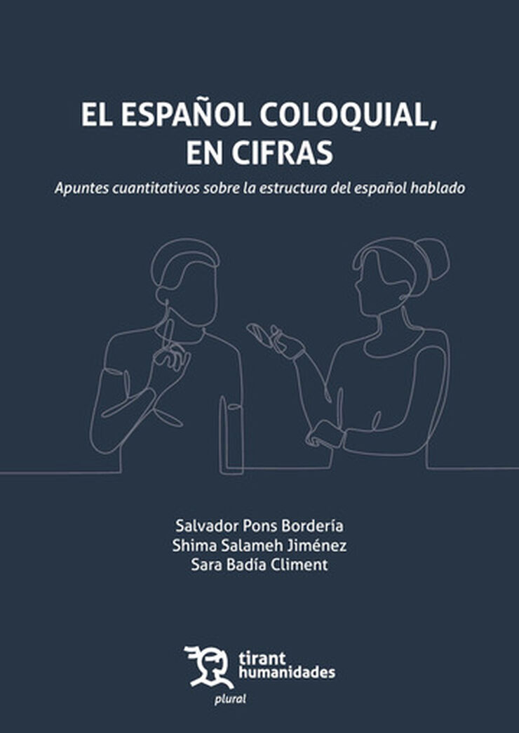 El Espa&ntilde;ol coloquial, en cifras. Apuntes cuantitativos sobre la estructura del espa&ntilde;ol hablado