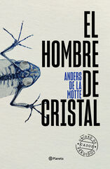 El hombre de cristal El hombre de cristal