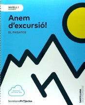 Nivell I Prim&agrave;ria Anem d'excursio. El paisatge