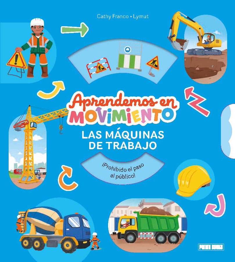 Aprendemos en movimiento Las m&aacute;quinas de trabajo