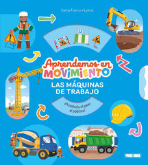 Aprendemos en movimiento Las m&aacute;quinas de trabajo