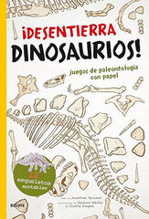 &iexcl;Desentierra dinosaurios!