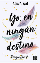 Yo, en ningún destino Yo, en ningún destino