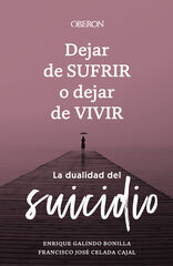Dejar de sufrir o dejar de vivir Dejar de sufrir o dejar de vivir