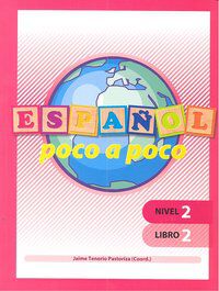 Espa&ntilde;ol poco a poco Nivel 2 Libro 2