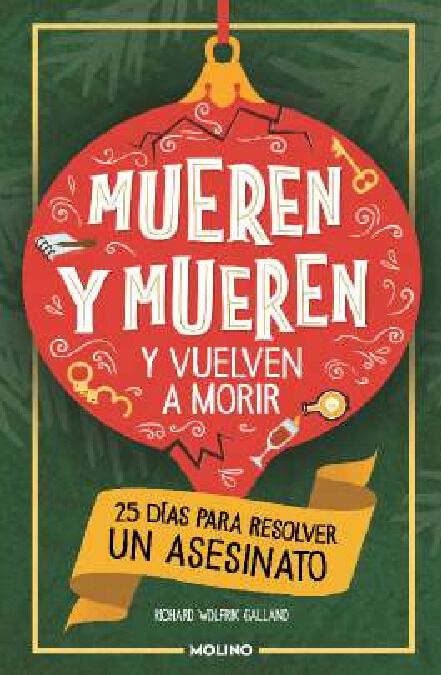 Mueren y mueren y vuelven a morir