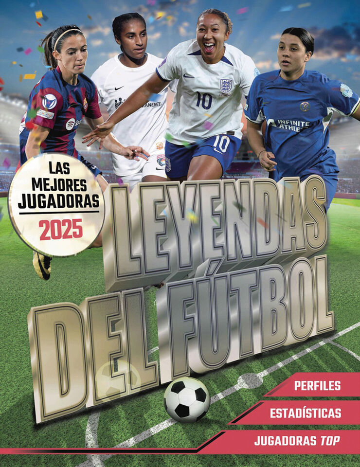 Leyendas del Fútbol. Las mejores jugadoras 2025
