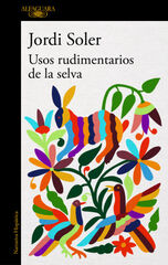 Usos rudimentarios de la selva Usos rudimentarios de la selva