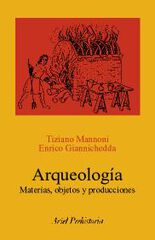 Arqueología: materias, objetos y producc Arqueología: materias, objetos y producc