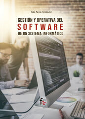 Gestión y operativa del software de un sistema informático Gestión y operativa del software de un sistema informático