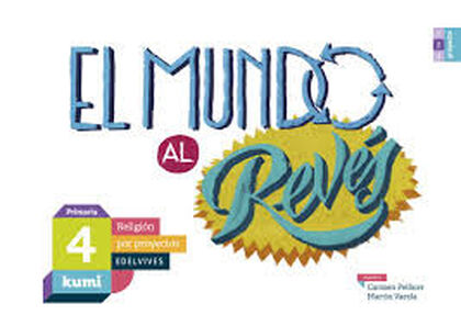 Religión 4 el Mundo Al Revés Religión 4 el Mundo Al Revés