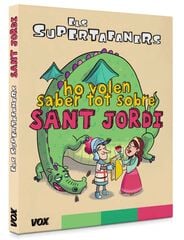 Els supertafaners ho volen saber tot sobre Sant Jordi Els supertafaners ho volen saber tot sobre Sant Jordi