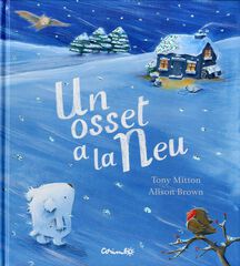 OSSET A LA NEU, UN OSSET A LA NEU, UN