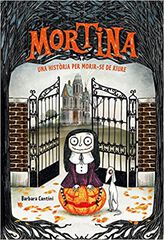 Mortina 1. Una història per morir-se de riure