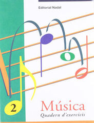 Música 2 Quadern d'exercicis Música 2 Quadern d'exercicis