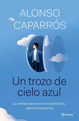 Un trozo de cielo azul Un trozo de cielo azul