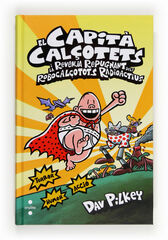 El Capità Calçotets 10: I la revenja repugnant dels Robocalçotots Radioactius El Capità Calçotets 10: I la revenja repugnant dels Robocalçotots Radioactius