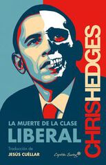 La muerte de la clase liberal La muerte de la clase liberal