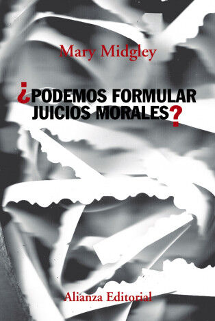 &iquest;Podemos formular juicios morales?