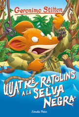 Geronimo Stilton 11. Quatre ratolins a la Selva Negra