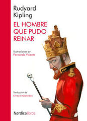 El hombre que pudo reinar El hombre que pudo reinar