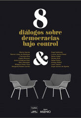 8 di&aacute;logos de democracias bajo control