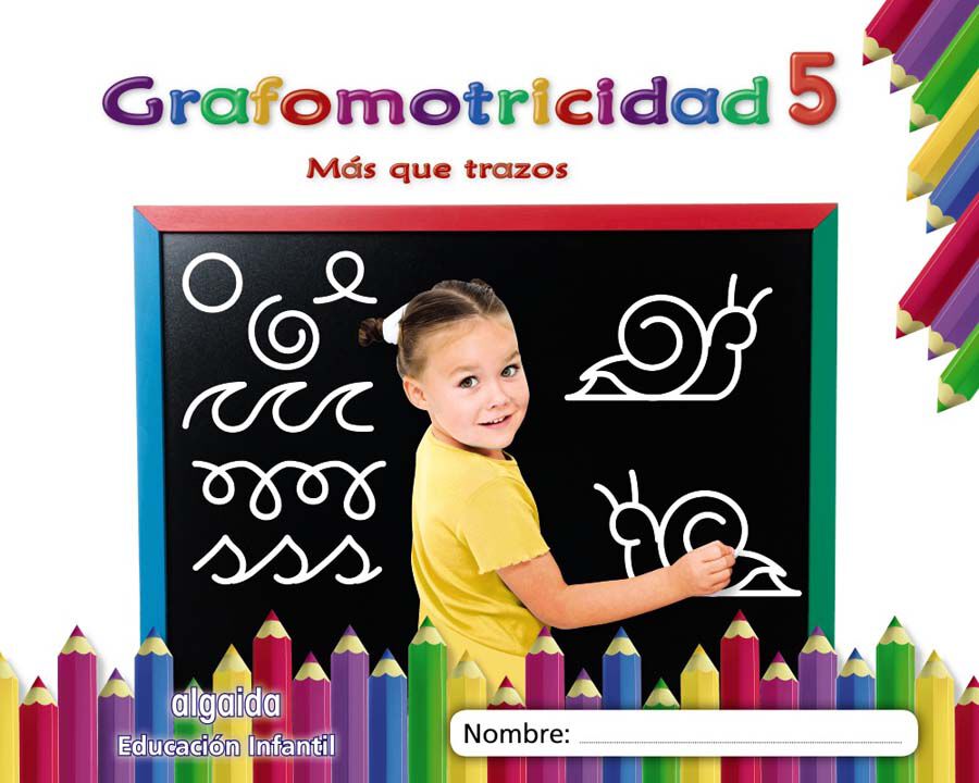 Grafomotricidad 5. M&aacute;s Que Trazos