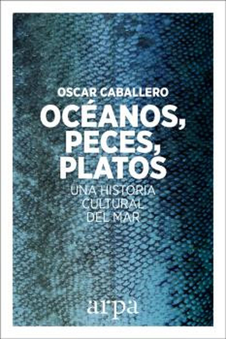 OCÉANO, PECES, PLATOS