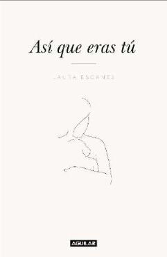 As&iacute; que eras t&uacute;