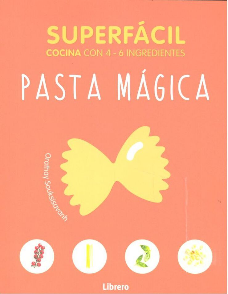 Superfácil. Pasta mágica