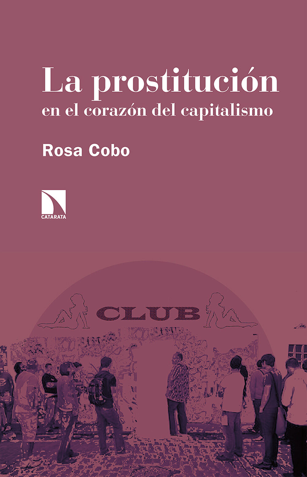 La prostituci&oacute;n en el coraz&oacute;n del capitalismo