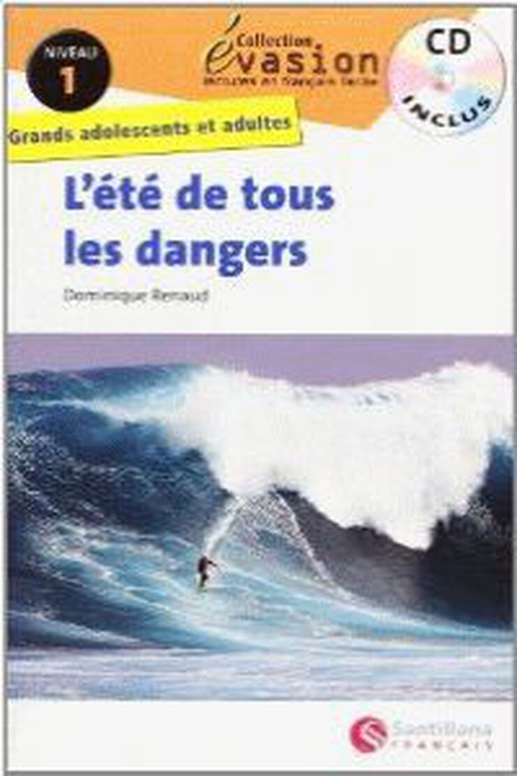 Eté de Tous Les Dangers Evasion 1