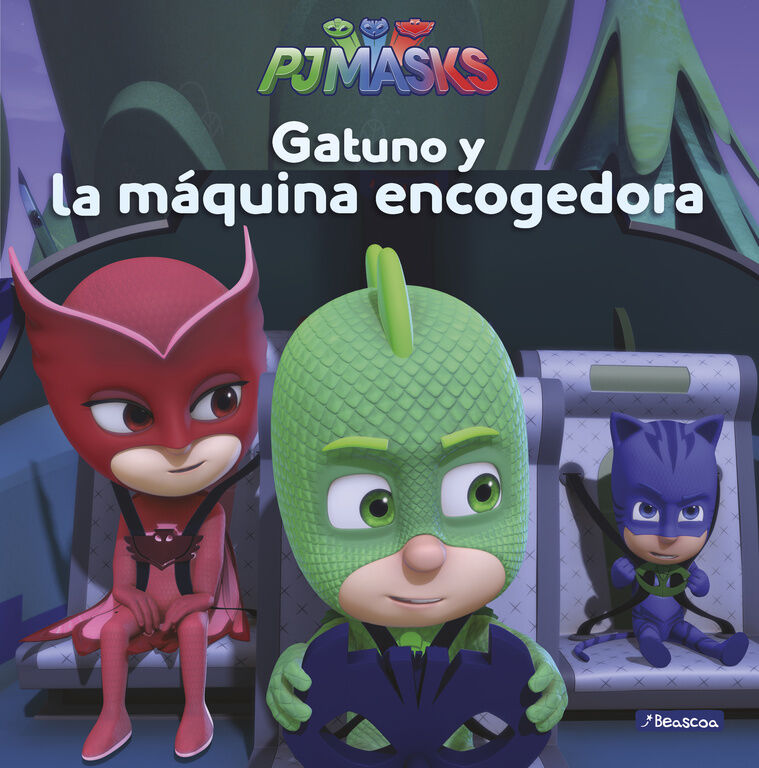Gatuno y la m&aacute;quina encogedora (Un cuento de PJ Masks)