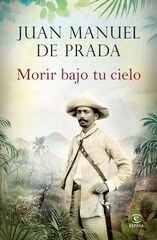 Morir bajo tu cielo Morir bajo tu cielo